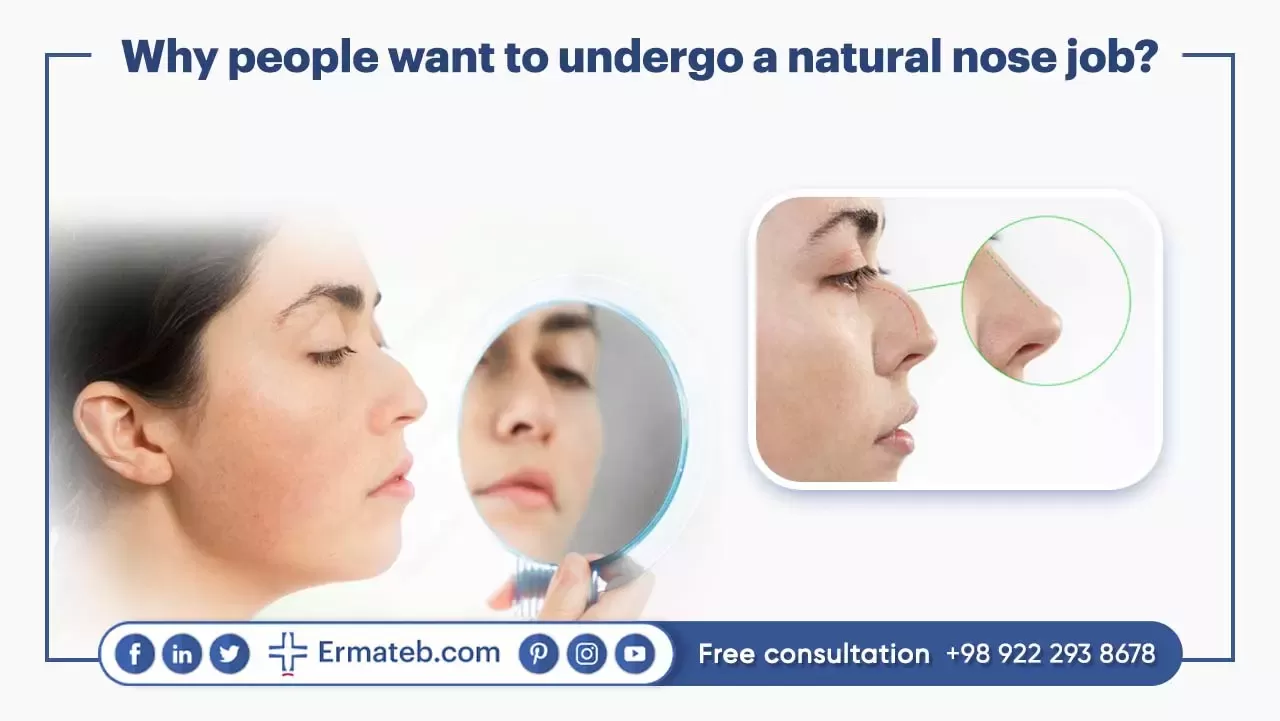 Why people want to undergo a natural nose job?
