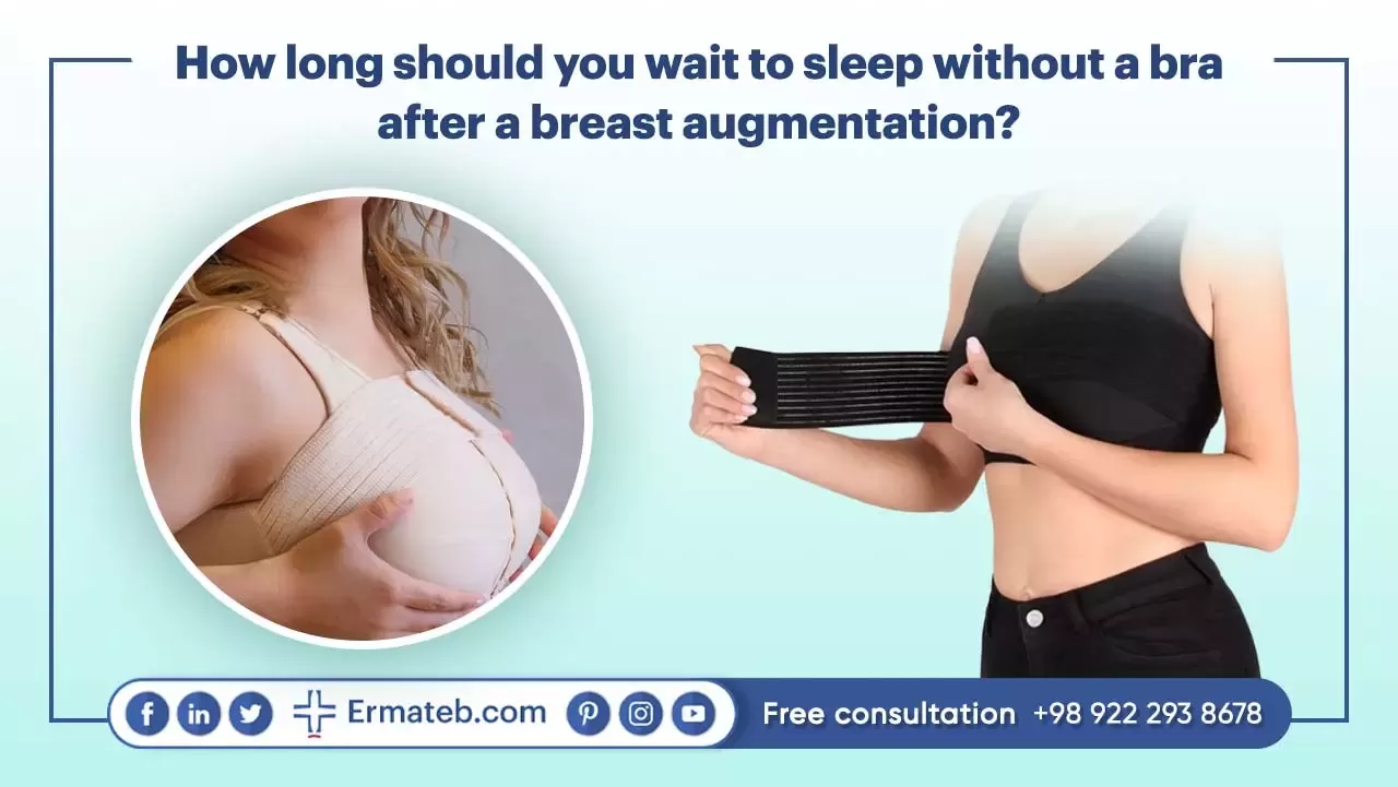 How long should you wait to sleep without a bra after a breast augmentation