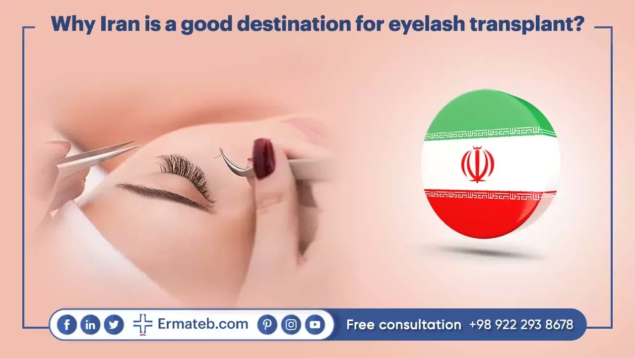 Why Iran is a good destination for eyelash transplant?